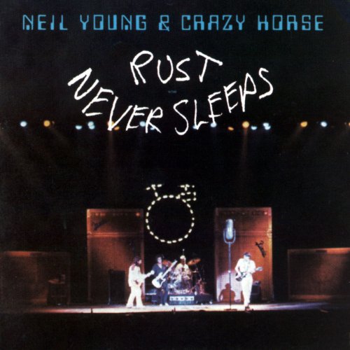 Neil Young & Crazy Horse - 1979 Rust Never Sleeps